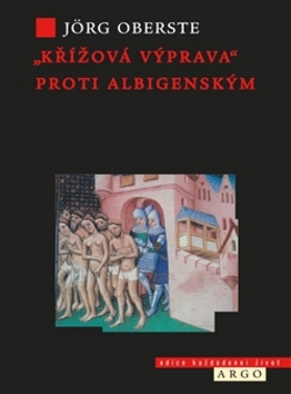 Křížová výprava proti albigenským - 978-80-257-1176-7