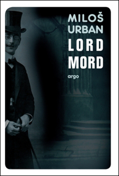 Lord Mord - Miloš Urban