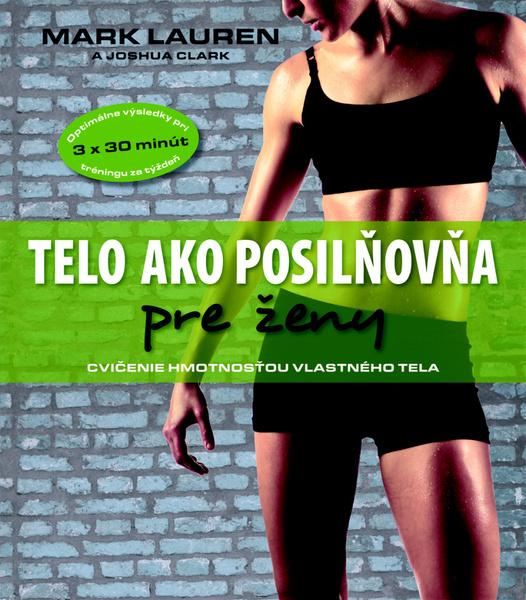 Telo ako posilňovňa pre ženy - 978-80-89311-39-2