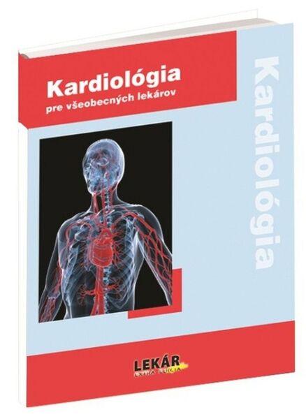 Kardiológia pre všeobecných lekárov - 978-80-8140-010-0
