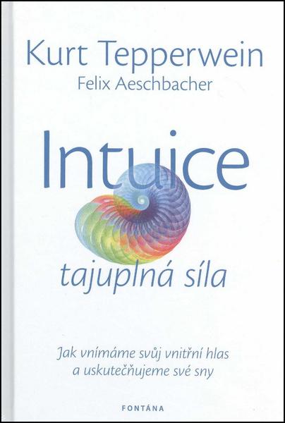 Intuice tajuplná síla - 978-80-7336-772-5