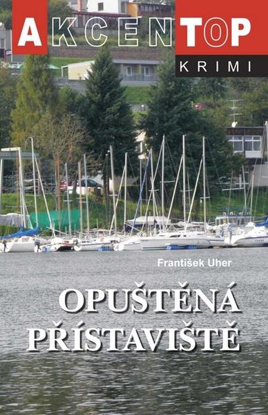 Opuštěná přístaviště - 978-80-7497-030-6