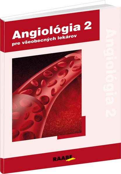 Angiológia 2 pre všeobecných lekárov - 978-80-8140-168-8