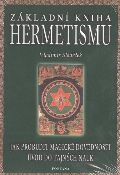 Základní kniha hermetismu - 978-80-7336-071-9