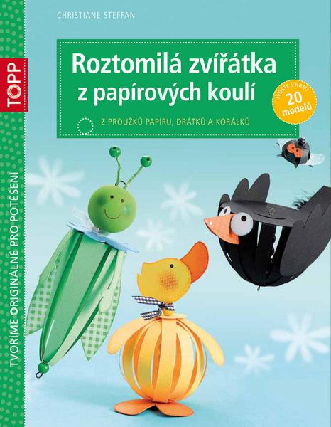 TOPP Roztomilá zvířátka z papírových koulí - 978-80-88036-21-0