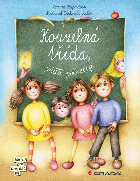 Kouzelná třída, příběh pokračuje - Zuzana Pospíšilová, Drahomír Trsťan - 978-80-247-5377-5