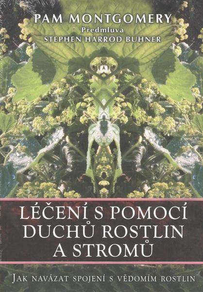 Léčení s pomocí duchů rostlin a stromů - 978-80-7336-780-0