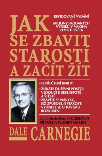 Jak se zbavit starostí - 978-80-7306-650-5