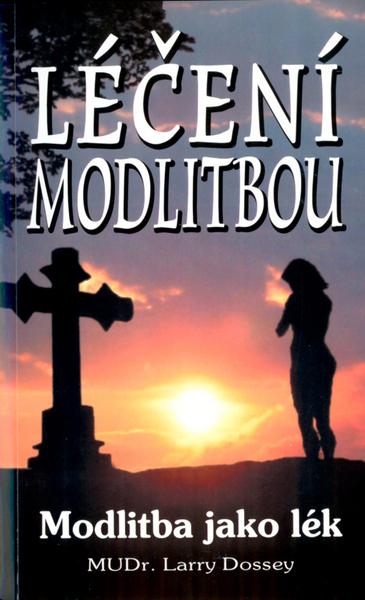 Léčení modlitbou - 978-80-8079-211-4