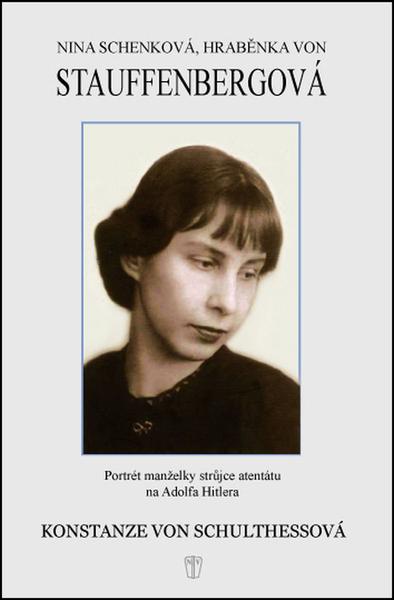 Nina Schenková, Hraběnka Stauffenbergová - 978-80-206-1537-4