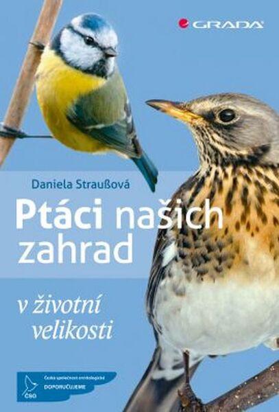 Ptáci našich zahrad - 978-80-247-5600-4