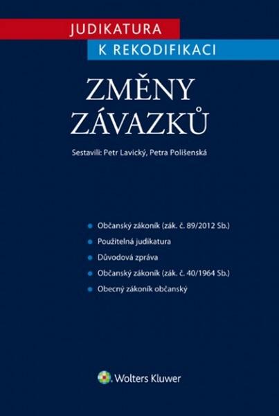 Judikatura k rekodifikaci  Změny závazků - 978-80-7478-756-0