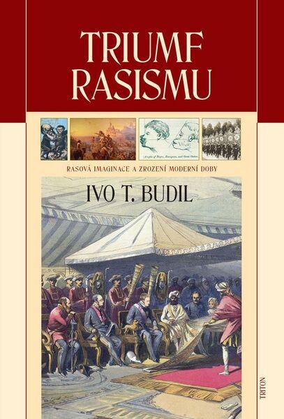 Triumf rasismu - 978-80-7387-750-7