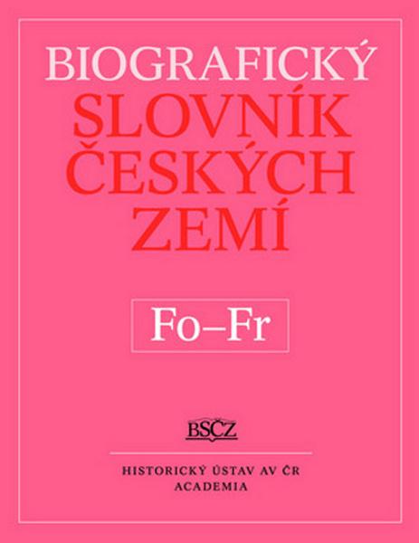 Biografický slovník Českých zemí Fo - Fr