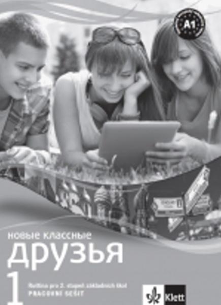 Klassnyje druzja Novyje 1 Pracovní sešit - 978-80-7397-209-7