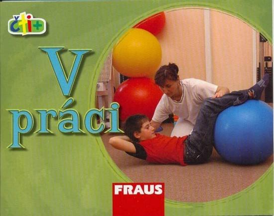 Čti+ V práci - 978-80-7238-802-8