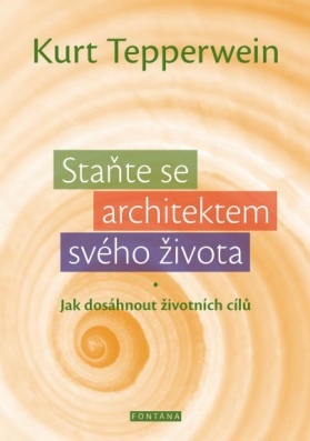 Staňte se architektem svého života - 978-80-7336-797-8