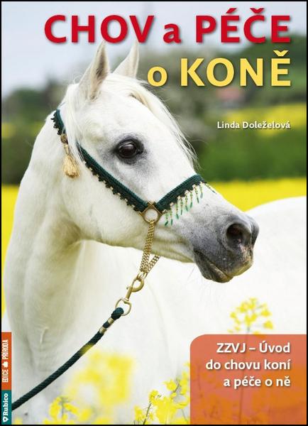 Chov a péče o koně - 978-80-7346-185-0