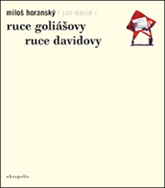 Ruce Goliášovy Ruce Davidovy - 978-80-7304-092-5