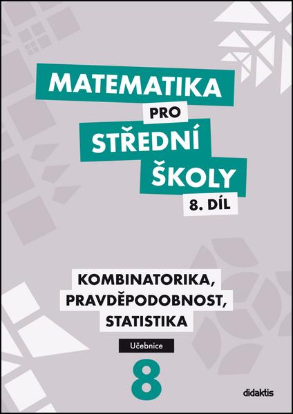 Matematika pro SŠ 8.díl - Učebnice - 978-80-7358-238-8