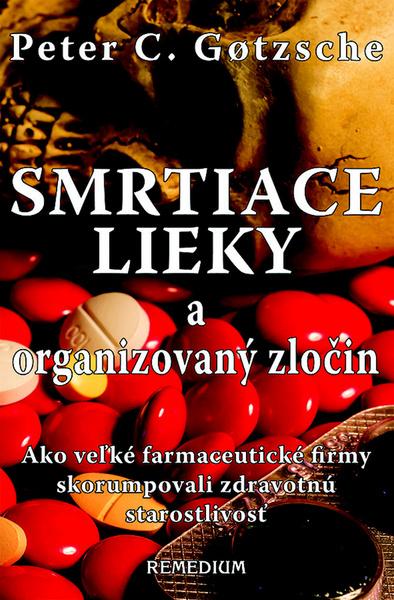 Smrtiace lieky a organizovaný zločin - 978-80-89230-73-0