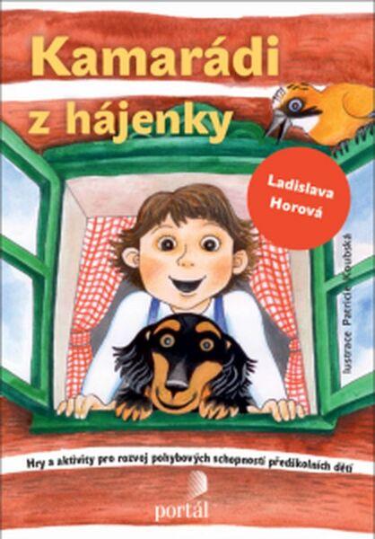 Kamarádi z hájenky - Ladislava Horová