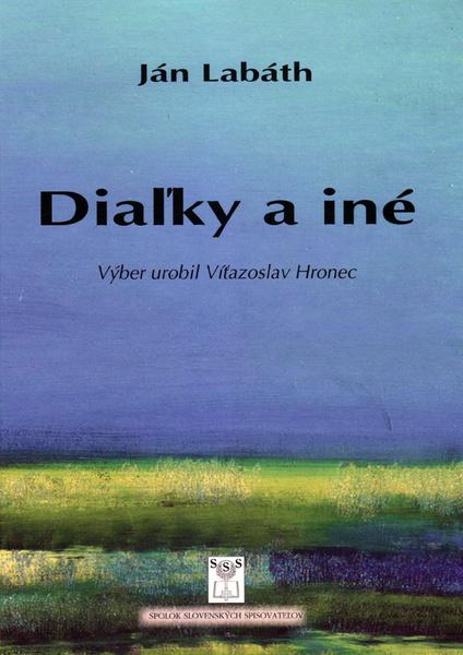 Diaľky a iné 	 - 978-80-89727-24-7