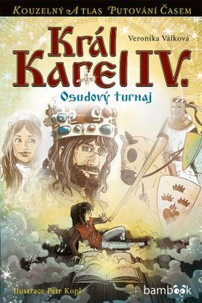 Král Karel IV. - Veronika Válková