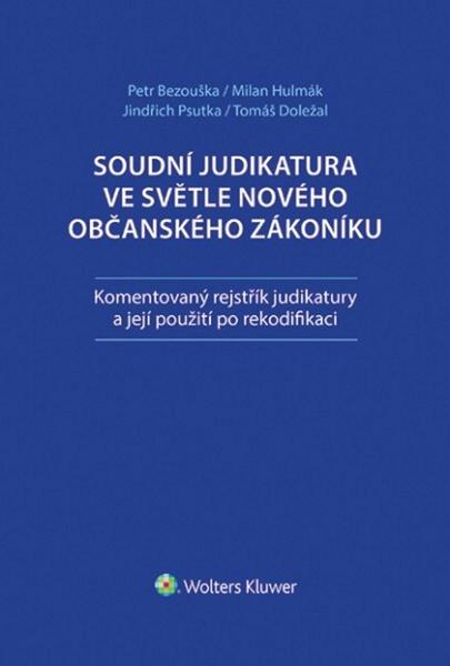Soudní judikatura ve světle nového občanského zákoníku - kolektív - 978-80-7552-090-6