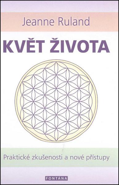Květ života - Jeanne Ruland
