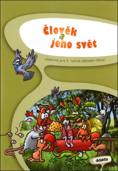 Člověk a jeho svět 5 ročník učebnice Didaktis - 978-80-7358-169-5