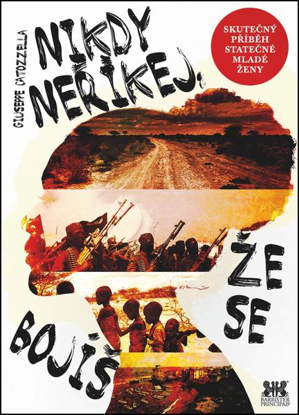 Nikdy neříkej, že se bojíš - 978-80-7485-086-8