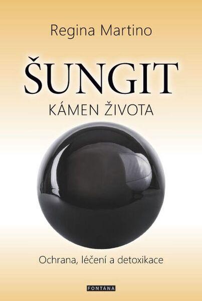 Šungit - kámen života - Regina Martino