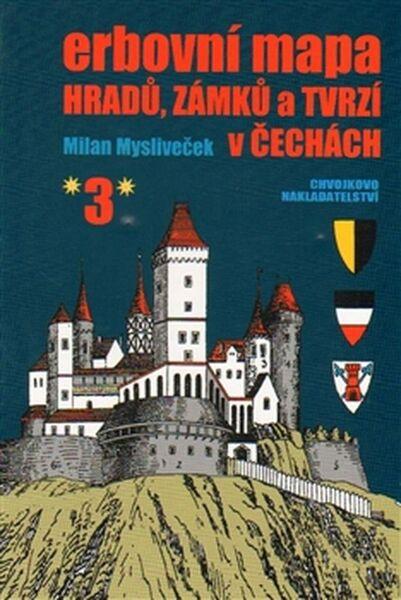 Erbovní mapa hradů, zámků a tvrzí v Čechách 3 - 978-80-86183-70-1