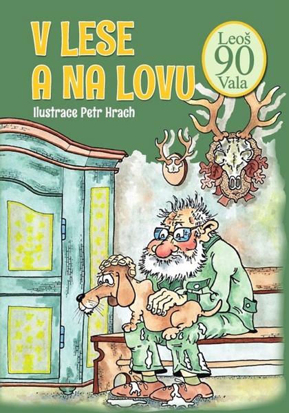 V lese a na lovu - 978-80-7451-539-2