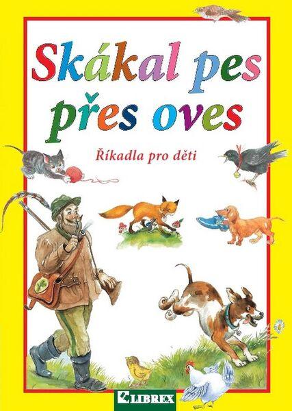 Skákal pes přes oves LIBREX Publishing s.r.o.