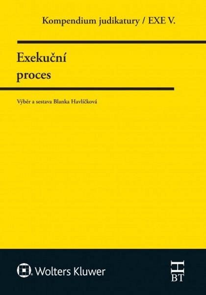 Kompendium judiktury Exekuční proces - 978-80-7552-256-6