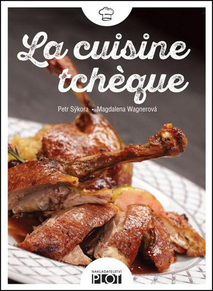 La cuisine tchéque - 978-80-7428-286-7