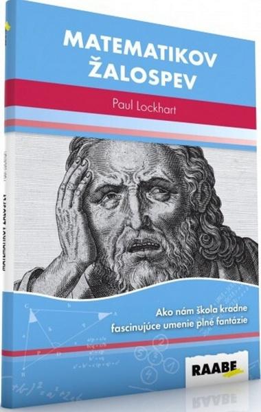 Matematikov žalospev - 978-80-8140-234-0