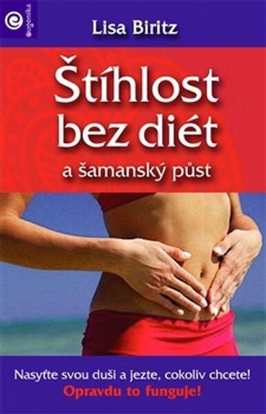 Štíhlost bez diét a šamanský půst - 978-80-8100-464-3