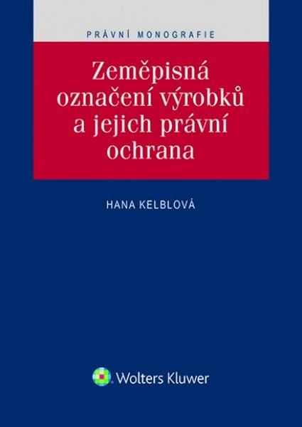 Zeměpisná označení výrobků a jejich právní ochrana - 978-80-7552-166-8