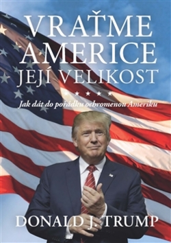Vraťme Americe její velikost! - 978-80-87529-09-6