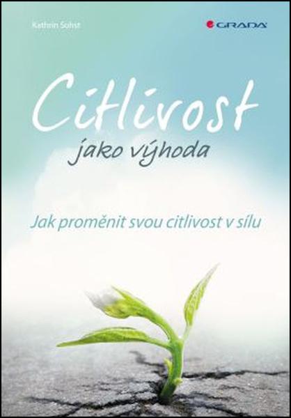 Citlivost jako výhoda - Katrin Sohst