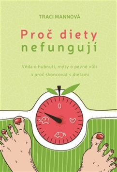 Proč diety nefungují - 978-80-257-1942-8