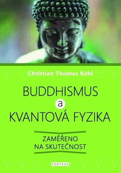 Buddhismus a kvantová fyzika - 978-80-7336-831-9