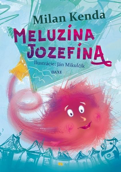 Meluzína Jozefína - 978-80-89429-50-9