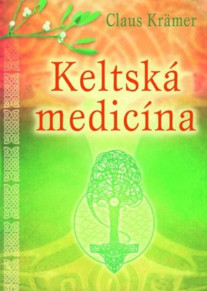 Keltská medicína - 978-80-7336-843-2