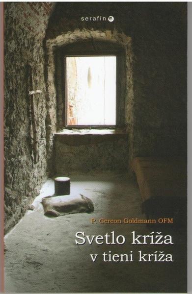 Svetlo kríža v tieni kríža - 978-80-8081-101-3
