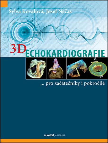 3D Echokardiografie - 978-80-7345-508-8