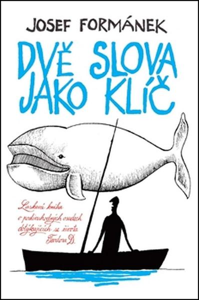 Dvě slova jako klíč - Josef Formánek